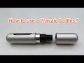 How to: Fill a Travalo travel refillable fragrance sprayer