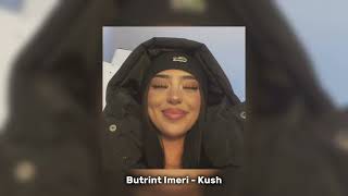 Kush sped up - Butrint Imeri Resimi