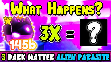 What happens when you fuse 3 Alien Parasite in Pet Simulator X!