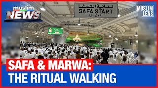 The Ritual Walking Between Safa and Marwa