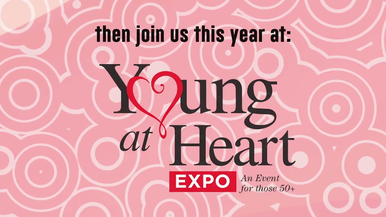 Young At Heart Expo September 16th & 17th, 2022 YouTube