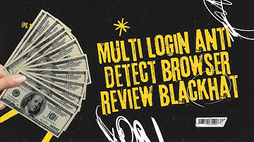 Multi login anti detect browser review blackhat