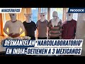 Desmantelan narcolaboratorio en india detienen a tres cocineros mexicanos