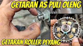 Penyebab CVT Getar dari Faktor Roller Petang VS As Puli Goyang