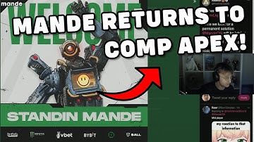 *BREAKING* Mande is finally returning to Competitive Apex! 🤩