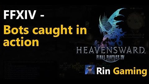 Final Fantasy XIV - Bots in action