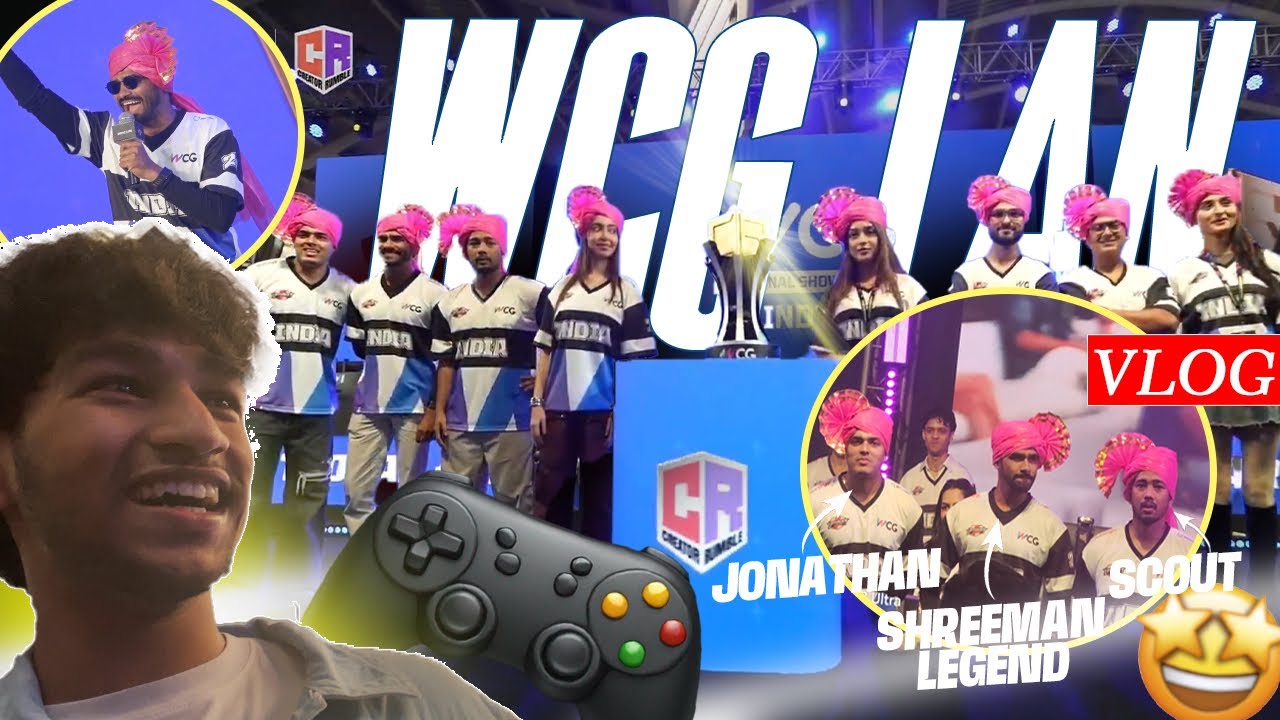 WCG LAN VLOG : CROWD WENT CRAZY FOR JONATHAN GAMING , SHREEMAN LEGEND AND SCOUT | VLOG #6