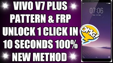 VIVO V7 PLUS PATTERN AND FRP UNLOCK 1 CLICK 10 SECONDS 100% NEW METHOD