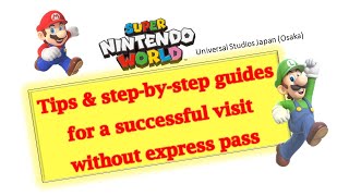 How to get your Timed Entry Ticket that guarantees your entry to Super Nintendo World? 🇯🇵🇯🇵 screenshot 2