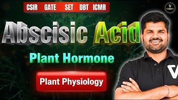 Abscisic Acid (ABA) | Plant Hormone | L22 | Plant Physiology | Dr. Sanjay Yadav | CSIR |