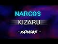 Kizaru - Narcos (Караоке)