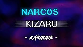Kizaru - Narcos (Караоке)