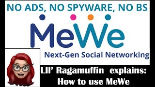 Lil' Ragamuffin Explains: How to use MeWe screenshot 2