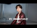 BTS Jungkook Playlist 2021 | Solo, Covers & More!