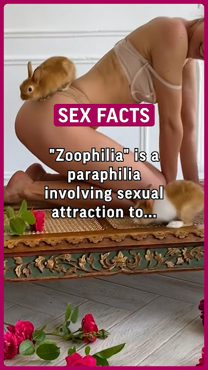 'Zoophilia' is a paraphilia involving sexual attraction to animals and is generally… #sex