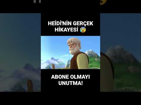 HEİDİ'NİN GERÇEK HİKAYESİ 😱 ŞOK OLACAKSINIZ!