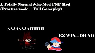 A Totally Normal | Joke Mod FNF Mod (Practice mode   Full Gameplay)