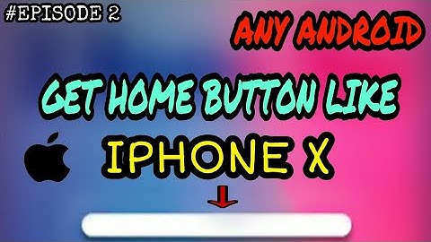 HOW TO GET APPLE IPHONE X BUTTON ON ANY ANDROID | SHUBHAM MISHRA