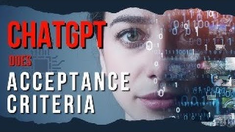 Revolutionizing Acceptance Criteria: A ChatGPT Approach