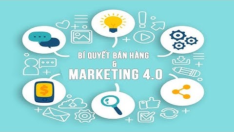 Bí quyết bán hàng & marketing 4.0 - Đỗ Hảo