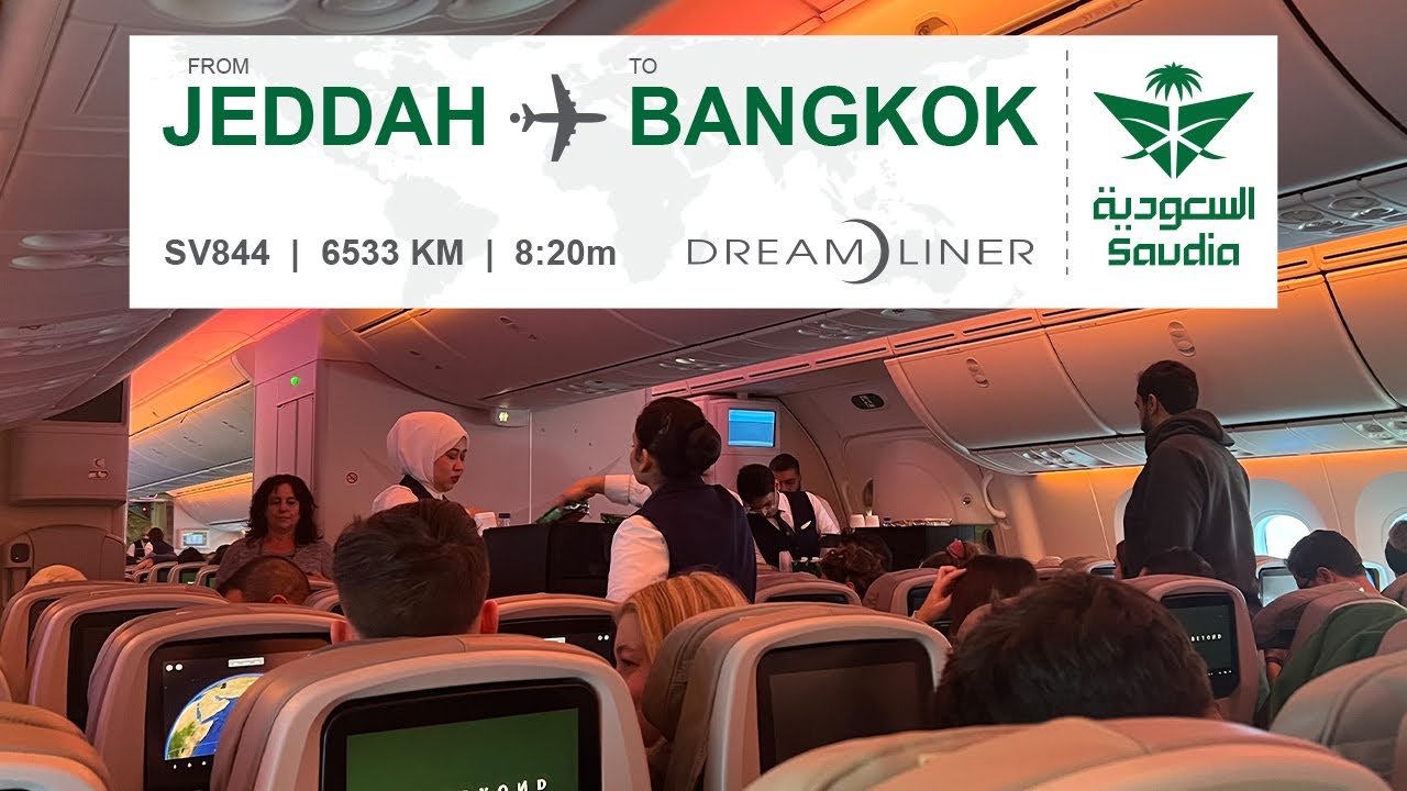 Jeddah to Bangkok Flight – Economy Class on Saudia Boeing 787” ✈️🇸🇦🇹🇭 | رحلة من جدة إلى بانكوك