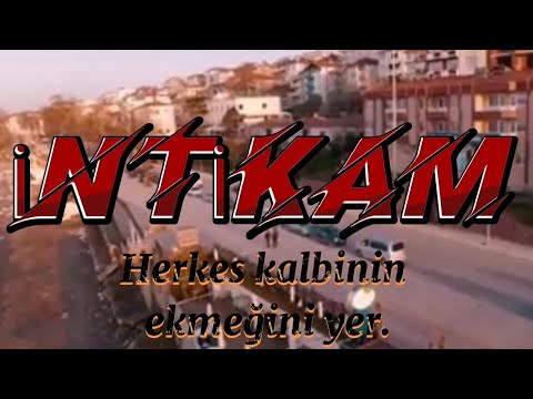 İNTİKAM 1.BÖLÜM Herkes