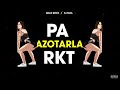 PA AZOTARLA ✘ RKT ✘ BRIAN REMIX ✘ DJ SILVA