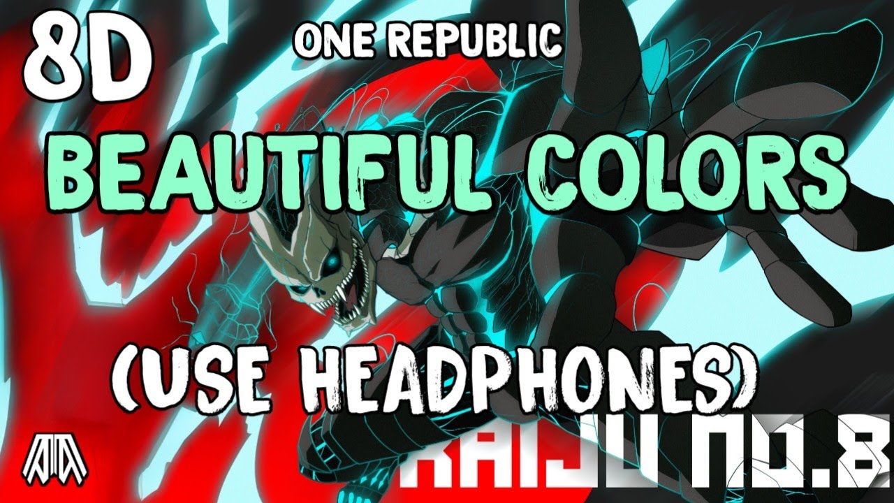 OneRepublic - Beautiful Colors - From Kaiju No. 8 - Use Headphones 🎧