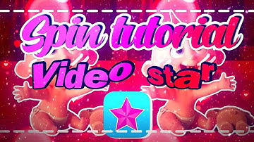 Spin tutorial |Video star|