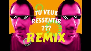 Tu Veux Ressentir - Techno Remix Resimi