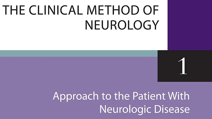 PON Chapter 1: Approach to the Patient With Neurologic Disease - Principles Of Neurology