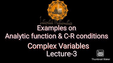 Complex Variables L3 | Examples on Analytic Function & C-R Equations | M-III | Dr. Y. P. Yadav | IM