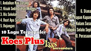Download Lagu 10 Lagu Terpopuler KOES PLUS MP3 Download Lagu 10 Lagu Terpopuler KOES PLUS MP3