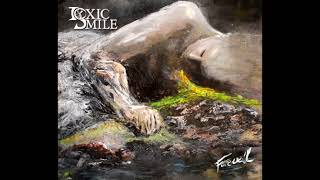 Toxic Smile - Farewell