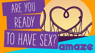 Are You Ready To Have Sex?