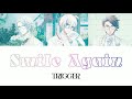 『Color Coded - KAN/ROM/ENG』 Smile Again - TRIGGER