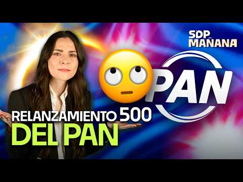The PAN's new plan; is the Universidad del Bienestar unfinished? | LIZ VILCHIS on SDPmañana ☀️