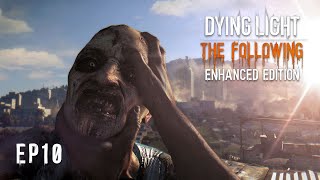 Dying Light Enhanced Edition | Game-play Walkthrough - No commentary [HD 60FPS PC] Episode 10