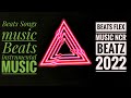Beats songs music  beats instrumental music  beats flex music  ncr beatz 2022