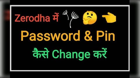 How to Change Password and Pin in Zerodha Kite / Zerodha में Password and Pin कैसे Change करें !
