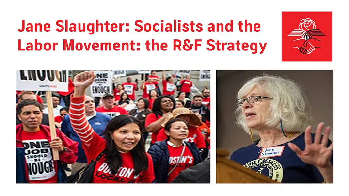 Jane Slaughter Socialists and the Labor Movement t...