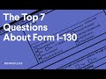 Frequently Asked Questions About Form I-130