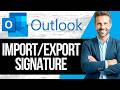 How to Import, Export or Copy Email Signatures from Outlook