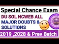 DU SOL NCWEB SPECIAL CHANCE EXAM MARCH 2026 ALL SEMESTER MAJOR DOUBTS AND SOLUTIONS