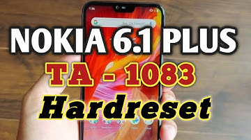 NOKIA 6.1 PLUS / TA-1083 HARDRESET