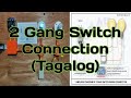 2 Gang Switch Connection (Tagalog)