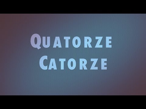 Quatorze ou catorze? Como se escreve?