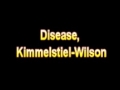 What Is The Definition Of Disease, Kimmelstiel Wilson - Medical Dictionary Free Online