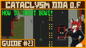 Firing Ranged Weapons! | Cataclysm DDA .F Tutorial #23