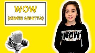 WOW (niente aspetta) - Malika Ayane - Sofia Del Baldo cover -